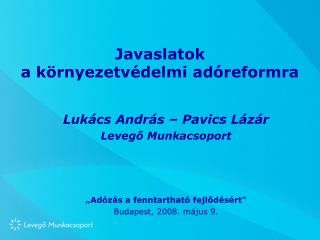 Javaslatok a környezetvédelmi adóreformra