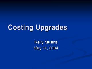Costing Upgrades