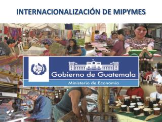 INTERNACIONALIZACIÓN DE MIPYMES