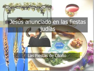 Jesús anunciado en las fiestas judías