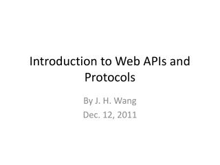 Introduction to Web APIs and Protocols