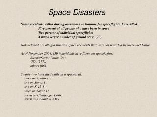 Space accidents, either during operations or training for spaceflights, have killed: