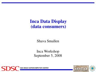 Inca Data Display (data consumers)