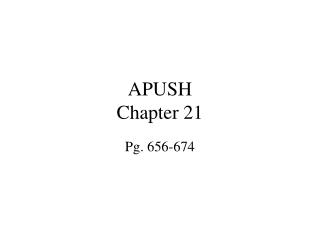 APUSH Chapter 21