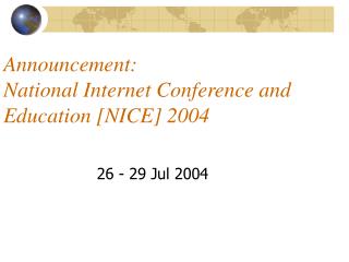 Announcement: National Internet Conference and Education [NICE] 2004