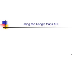 Using the Google Maps API