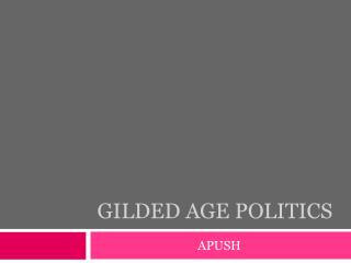 Gilded Age Politics