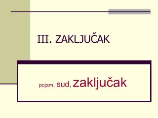 III. ZAKLJUČAK