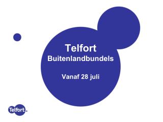 Telfort Buitenlandbundels Vanaf 28 juli