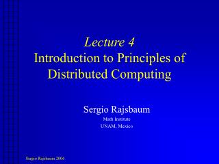 Lecture 4 Introduction to Principles of Distributed Computing