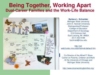 Being Together, Working Apart Dual-Career Families and the Work-Life Balance