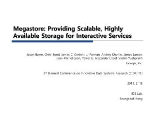 Megastore: Providing Scalable, Highly Available Storage for Interactive Services