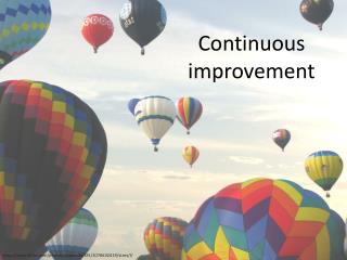 Continuous improvement