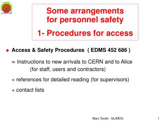 Some arrangements for personnel safety 1- Procedures for access