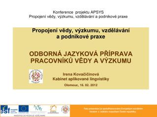Konference projektu APSYS Propojení vědy, výzkumu, vzdělávání a podnikové praxe