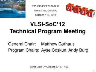 VLSI-SoC’12 Technical Program Meeting