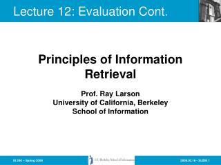 Lecture 12: Evaluation Cont.