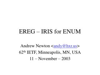 EREG – IRIS for ENUM