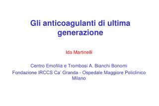 Gli anticoagulanti di ultima generazione