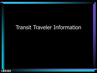 Transit Traveler Information