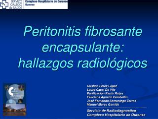 Peritonitis fibrosante encapsulante: hallazgos radiológicos