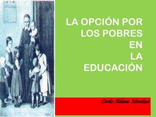 LA OPCIÓN POR LOS POBRES EN LA EDUCACIÓN