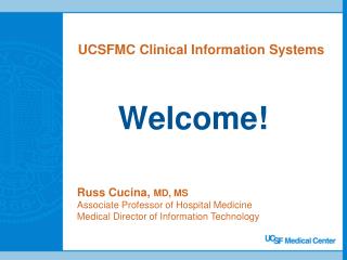 UCSFMC Clinical Information Systems