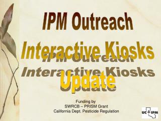 IPM Outreach Interactive Kiosks Update