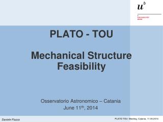 PLATO - TOU Mechanical Structure Feasibility