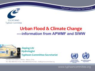 Urban Flood &amp; Climate Change ----information from APWMF and SIWW
