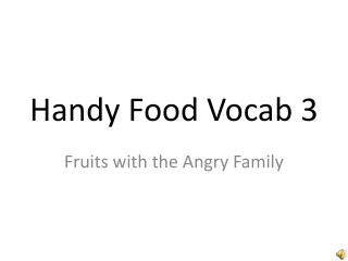 Handy Food Vocab 3