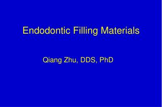 Endodontic Filling Materials