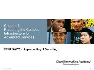 Chapter 7: Preparing the Campus Infrastructure for Advanced Services