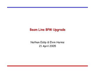 Beam Line BPM Upgrade