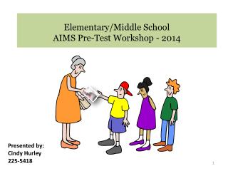 Elementary/Middle School AIMS Pre-Test Workshop - 2014