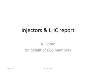 Injectors &amp; LHC report