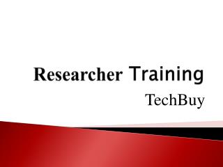 Researcher Training