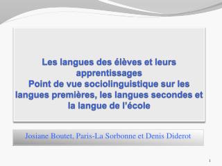 Josiane Boutet, Paris-La Sorbonne et Denis Diderot