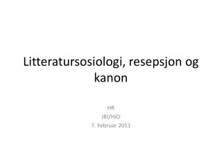 Litteratursosiologi, resepsjon og kanon