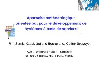 Rim Samia Kaabi, Sofiane Bourenane, Carine Souveyet C.R.I.- Université Paris 1 - Sorbonne