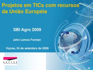 Projetos em TICs com recursos da União Européia