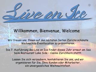 Willkommen, Bienvenue, Welcome