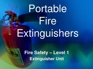 Portable Fire Extinguishers