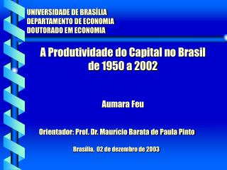 A Produtividade do Capital no Brasil de 1950 a 2002