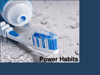 Power Habits