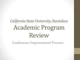 California State University, Stanislaus Academic Program Review
