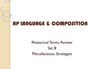 AP LANGUAGE &amp; COMPOSITION