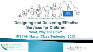 Designing and Delivering Effective Services for Children: