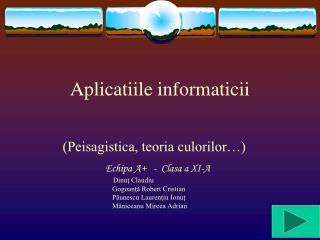 Aplicatiile informaticii