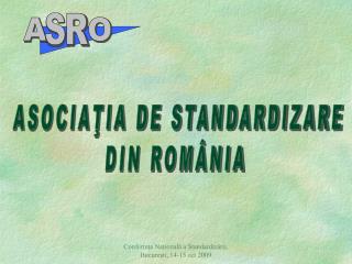 ASOCIAŢIA DE STANDARDIZARE DIN ROMÂNIA